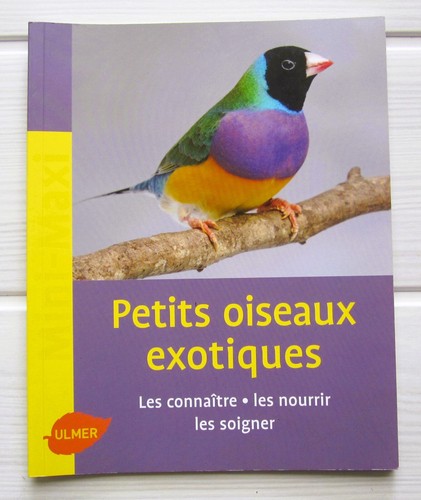 Livre petits oiseaux exotiques - livre,