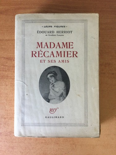 Madame recamier ses amis - recamier,