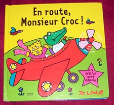 En route, Monsieur Croc ! Un