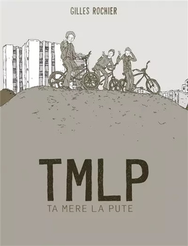 Tmlp mère pute - la,