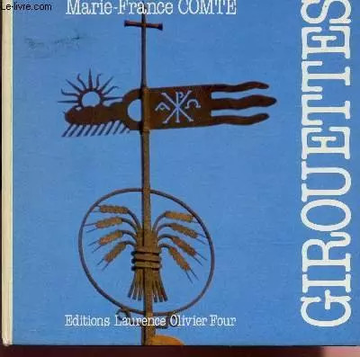 Girouettes marie france comte - girouettes,,
