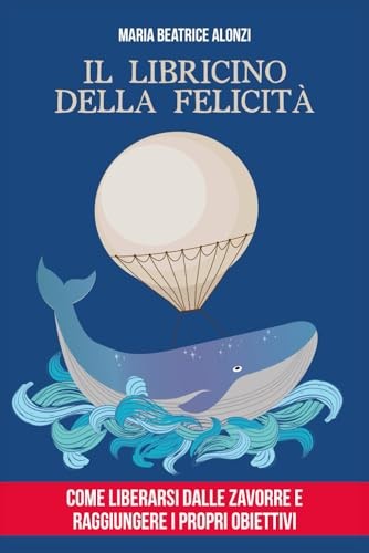 Libricino della felicità - il,