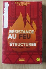 Résistance au feu des structures béton, acier, bois par Barthélémy et Kruppa