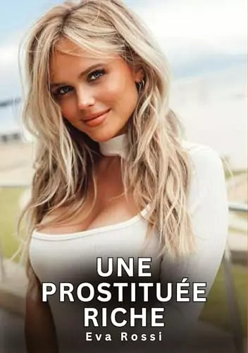 Une prostituée riche - prostituée,