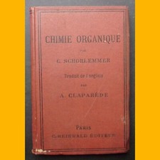 Origine et développement de la CHIMIE ORGANIQUE C. Schorlemmer 1885