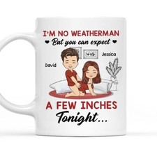 I Am No Weatherman, Personalized Custom Coffee Mug, Custom Couple Mug 11oz 15oz