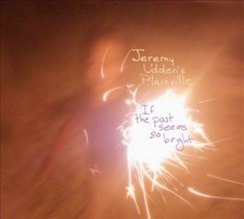 If the Past Seems So Bright