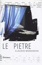 Le pietre, Claudio Morandini