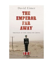 The Emperor Far Away: Travels