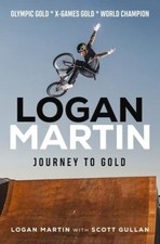Logan Martin: Journey to Gold by Martin, Logan [Paperback] NEUF
