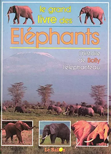Grand livre des elephants - le,