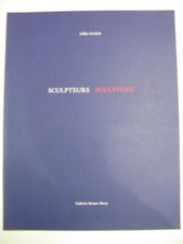 Gilles Ortlieb, sculpteurs sculpture, Galerie Bruno Mory