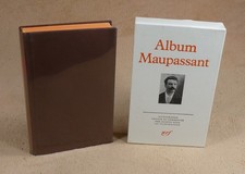 LA PLEIADE : ALBUM MAUPASSANT