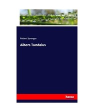 Albers Tundalus, Sprenger