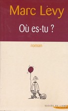 MARC LEVY - OU ES-TU ? - ROMAN