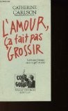 L'amour ça fait pas grossir -