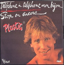 PLASTIC BERTRAND STOP OU ENCORE 45T SP 1980 VOGUE 101.334 Disque NEUF / MINT