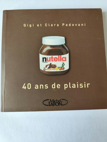 Livre nutella ans de - "nutella", 40