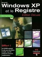 Windows XP et le Registre (CD-Rom), Michel Martin