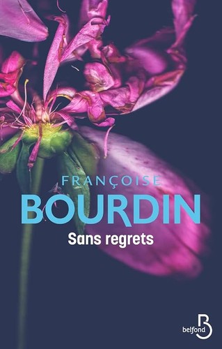 Sans regrets bourdin - -,
