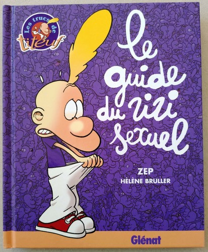 Zep bruller le guide - &,