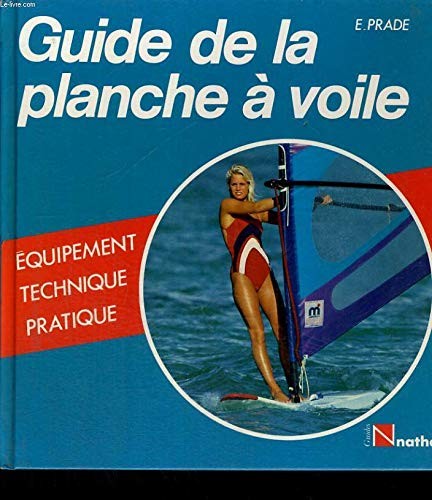 Guide planche a voile - planche,