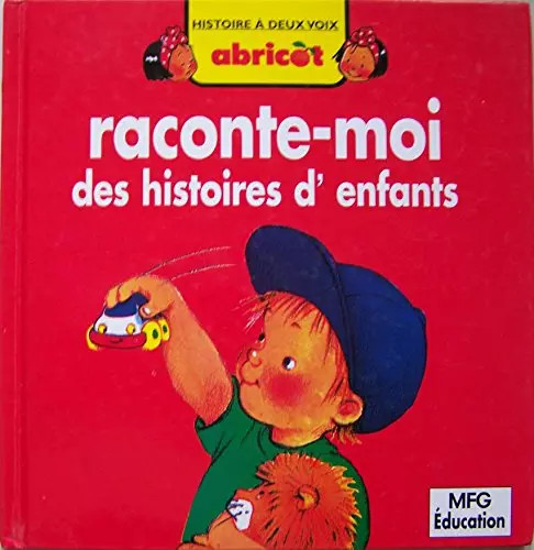 Raconte moi des histoires - des,