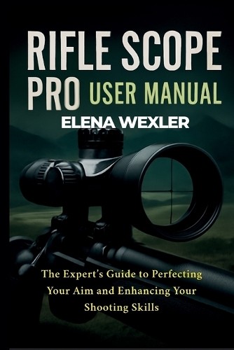 Elena wexler rifle scope - elena,