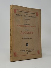 N Bourbaki / Elements de Mathematique VI Premiere Partie Les Structures 1947