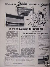 ADVERTISEMENT 1958 LE VOLET ROULANT MISCHLER OFFERS YOU MAXIMUM GUARANTEES