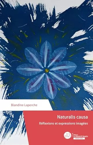Naturalis causa réflexions - causa:,
