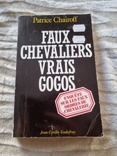 Faux chevaliers, vrais gogos -