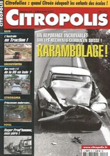 CITROPOLIS N°63 ACCIDENTS CITREOEN EN SUISSE / AUSTRALIE & TRACTION / DS & INDE