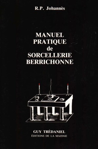 Manuel pratique sorcellerie - pratique, de