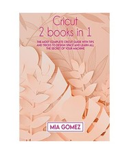 Cricut: The Most Complete