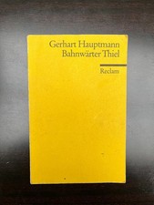 Gerhart Hauptmann: Bahnwarter Thiel/ Reclam