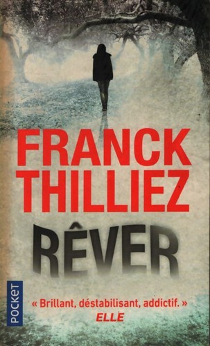 Rêver franck thilliez - rêver,