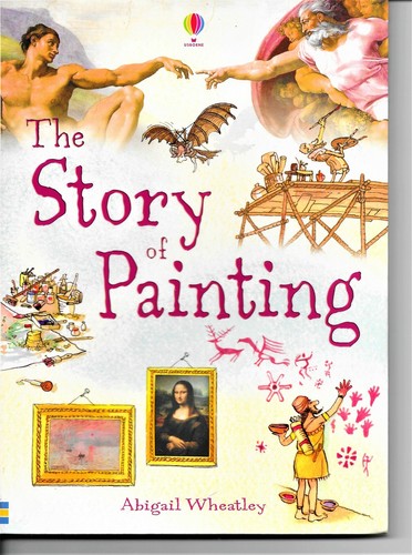 Usborne the story painting - the,