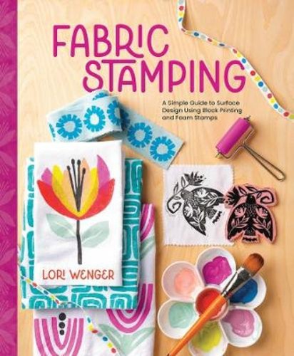 Lori wenger fabric stamping - lori,