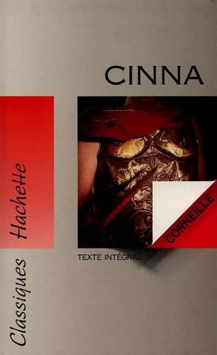 Cinna corneille pierre - cinna, de