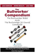 The bullworker compendium - the,