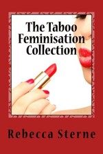 THE TABOO FEMINISATION