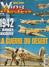 WING MASTERS HS N°10 1942 L'ANNEE DECISIVE - LA GUERRE DU DESERT