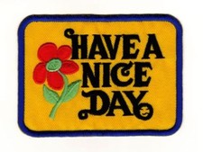 ad96★Have A Nice Day écusson application repassage patch neuf 9 x 6,5 cm