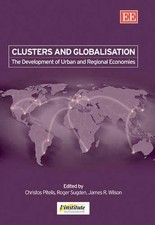 Roger Sugden Clusters and Globalisation (Relié)