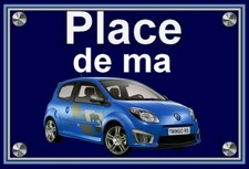 plaque " PLACE DE MA RENAULT