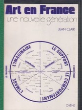 Jean CLAIR, Art in France. A new generation. 1972 Chene