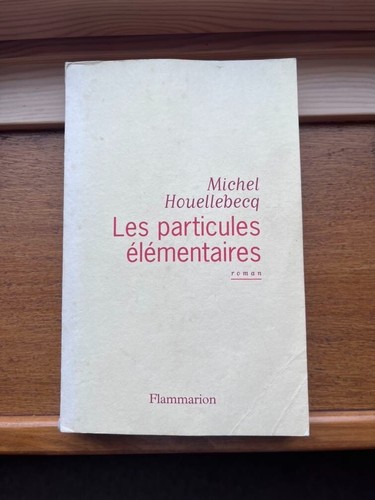 Michel houellebecq particules - ,
