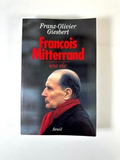 François Mitterrand, une vie