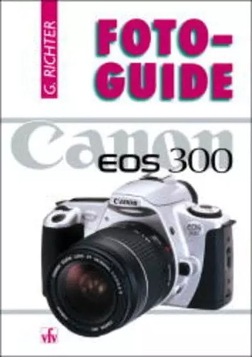 Fotoguide canon eos - eos, 300